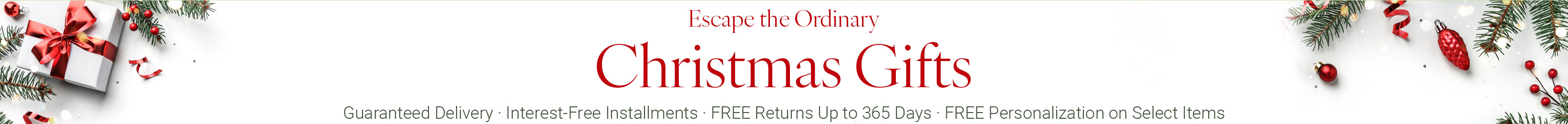 Escape the Ordinary - Christmas Gifts: Guaranteed Delivery - Interest-Free Installments - FREE Returns Up to 365 Days - Free Personalization on Select Items