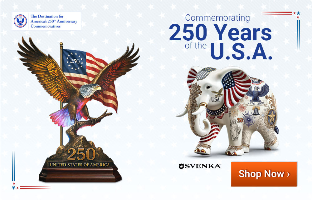 Commemorating 250 Years of the U.S.A. - Shop Now